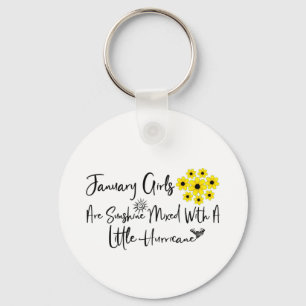 January Girls Are Sunshine Mixed With A Little Key Ring