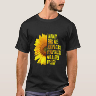 January Girls Women'S Birthday Cute Sassy Sunflowe T-Shirt
