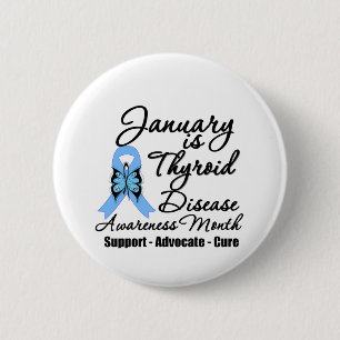 January is Thyroid Disease Awareness Month 6 Cm Round Badge