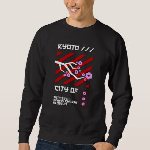 Japan Cities - Kyoto City of Cherry Blossom Sweatshirt