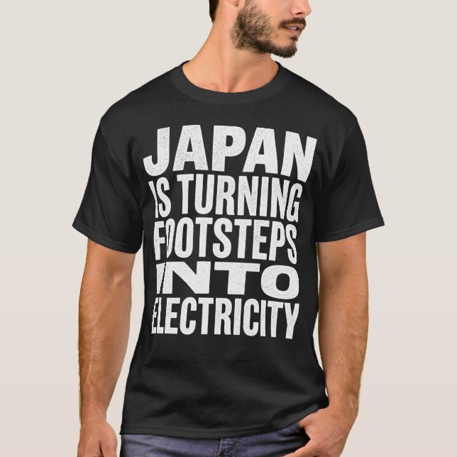 Japan Footsteps Into Electricity Science Fact T-Sh T-Shirt (Front)