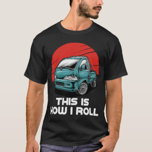 Japan Mini Truck Kei Car Cab Over Compact 4wd Off T-Shirt