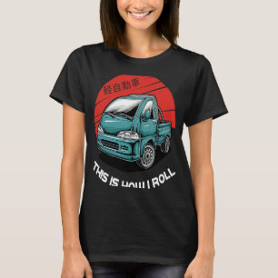 Japan Mini Truck Kei Car Cab Over Compact 4wd Off T-Shirt