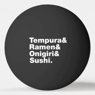 Japanese Foods Tempura & Ramen & Onigiri & Sushi. Ping Pong Ball