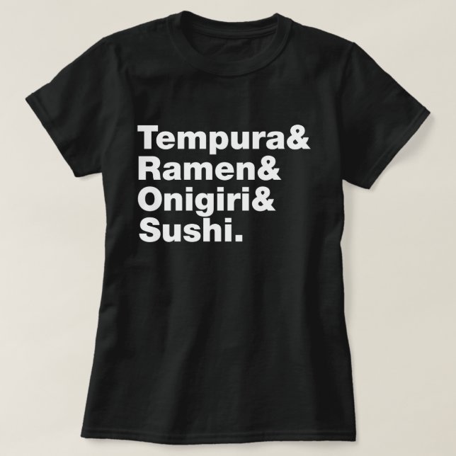 Japanese Foods Tempura & Ramen & Onigiri & Sushi.  T-Shirt (Design Front)