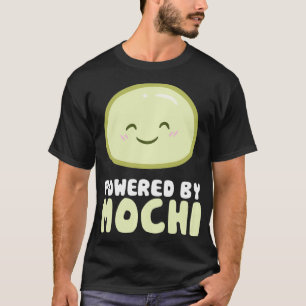 Japanese Mochi Lover Gift Powered By Mochi Pullove T-Shirt