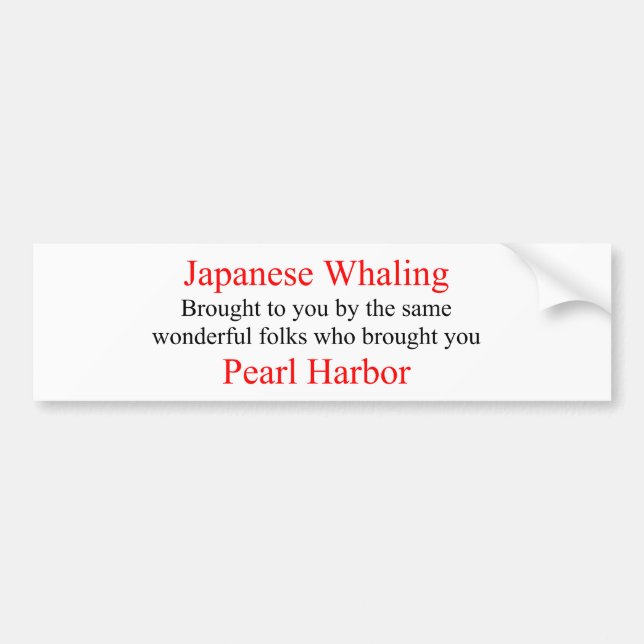 JAPANESE WHALING - PEARL HARBOR BUMPER STICKER (Front)