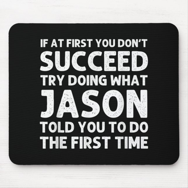 Jason Gift Name D Birthday Funny Christ T Shirt  Mouse Pad (Front)