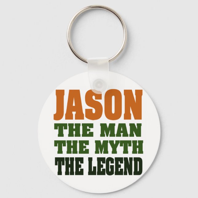 Jason - the Man, the Myth, the Legend! Key Ring (Front)