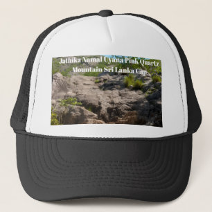 Jathika namalUyana Pink Quartz Mountain .Sri Lanka Trucker Hat