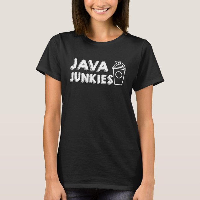 Java Junkie and caffeine structure for coffee T-Shirt (Front)