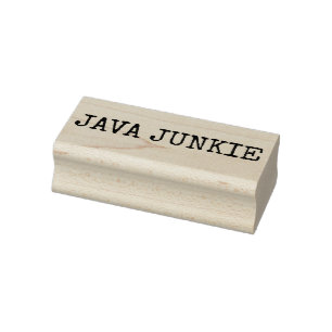 Java junkie. rubber stamp