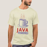 Java Powered T-Shirt<br><div class="desc">Let everyone know how you make it through the day.</div>