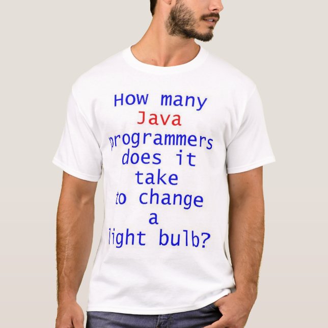 Java Programmer Light Bulb Joke T-Shirt (Front)