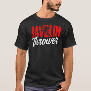 Javelin Thrower Throwing Throw Hobby T-Shirt