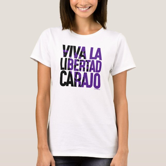 Javier Milei Viva La Libertad Carajo Remera T-Shirt (Front)
