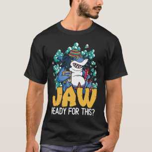 Jaw Ready For This Shark Animal Lover Marine Biolo T-Shirt