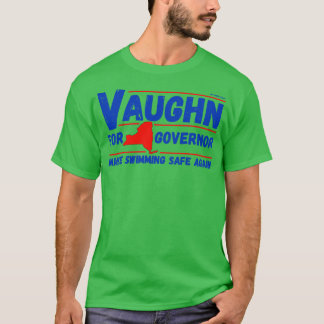 Jaws Vaughn for Governor T-Shirt