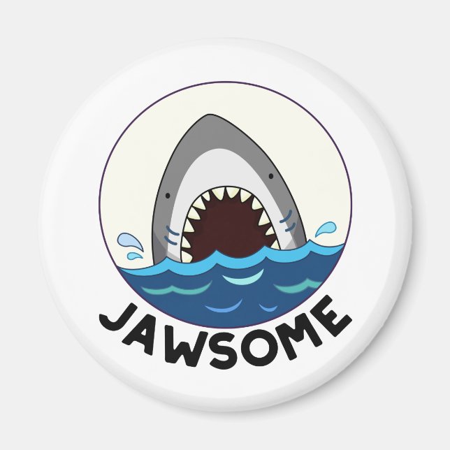 Jawsome Funny Shark Teeth Pun  Magnet (Front)