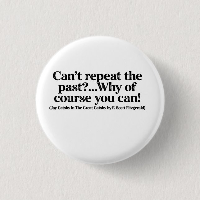 Jay Gatsby Quote Button (Front)