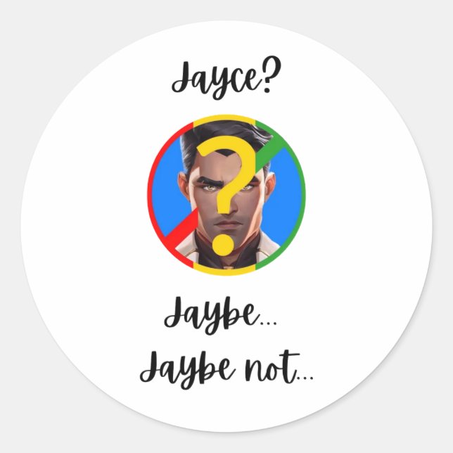 Jaybe, Jaybe not Sticker (Front)