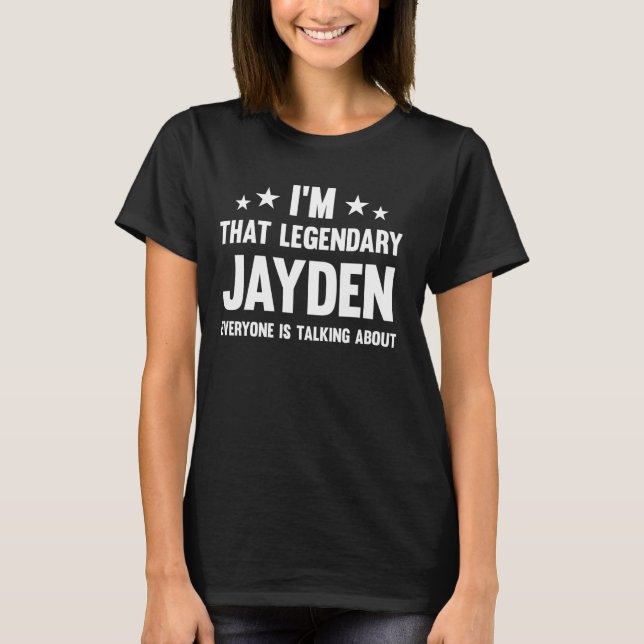 Jayden Personal First Name I'm That Legendary Funn T-Shirt (Front)