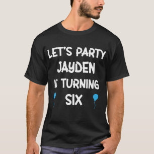 Jayden sixth birthday with name 6 year old boy T-Shirt