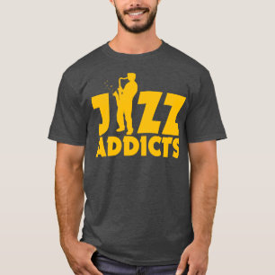 JAZZ ADDICTS T-Shirt