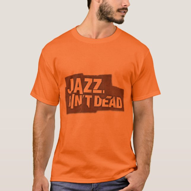 JAZZ AIN'T DEAD Logo Unisex T-Shirt (Front)