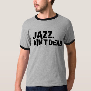 JAZZ AIN'T DEAD T-Shirt Letters
