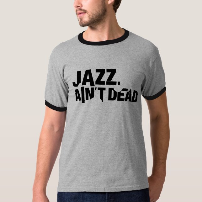 JAZZ AIN'T DEAD T-Shirt Letters (Front)