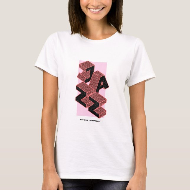 Jazz Best when you improvise, T-shirt, women T-Shirt (Front)