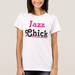 Jazz Chick T-Shirt