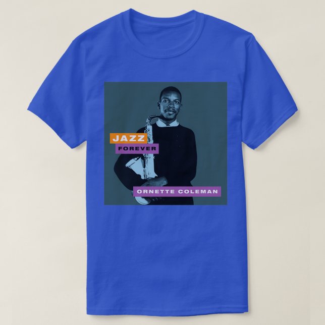 Jazz Forever Ornette Coleman T-Shirt (Design Front)