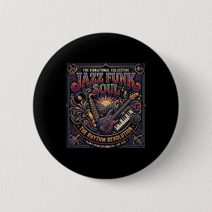 Jazz Funk Soul Music Retro Vibe Rhythm Revolution 6 Cm Round Badge