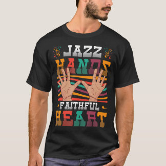 Jazz Hands Faithful Heart Jazz T-Shirt