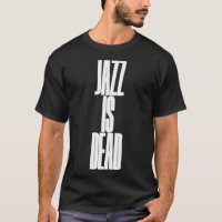 Jazz is dead