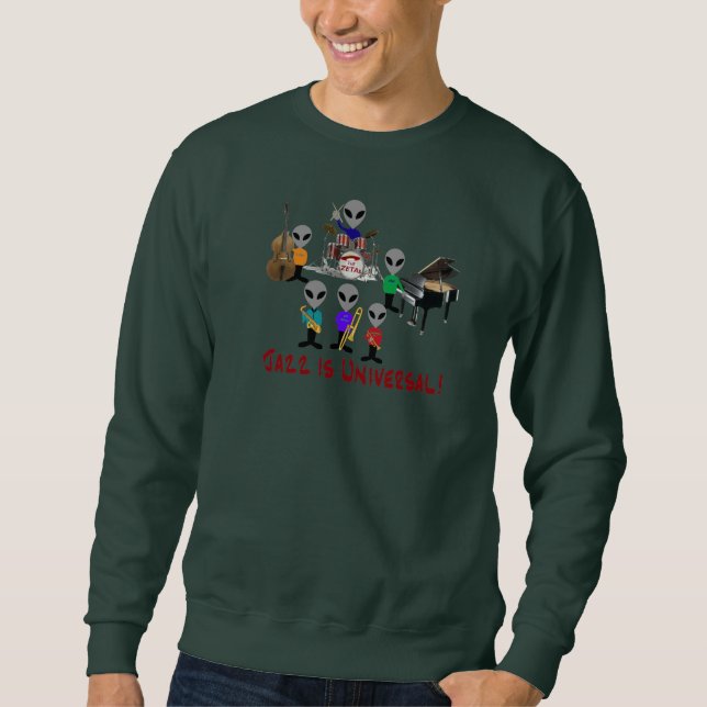 Jazz is Universal! Sweatshirt (Front)