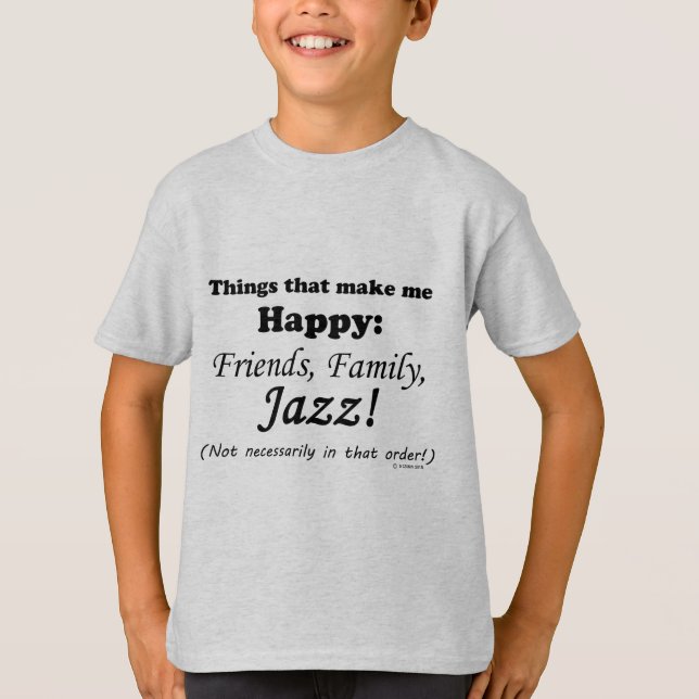 Jazz Makes Me Happy T-Shirt (Front)