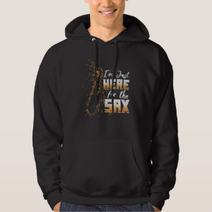 Jazz Music  Here For Saxophone Musician Loves Saxo Hoodie