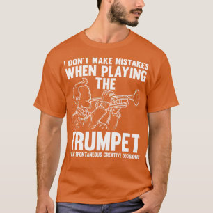 Jazz Musical Instrument Quote Gift Trumpet T-Shirt