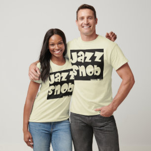 Jazz Snob T Shirt