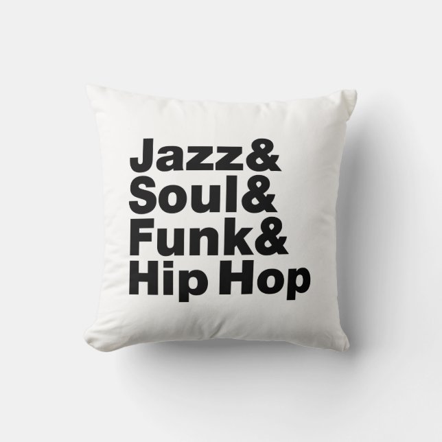 Jazz & Soul & Funk & Hip Hop Cushion (Front)