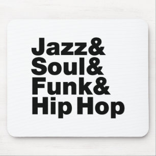 Jazz & Soul & Funk & Hip Hop Mouse Pad