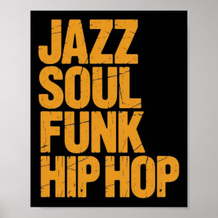 Jazz Soul Funk Hip-hop – Music Culture  Poster