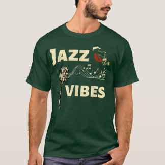 Jazz Vibes - Legendary Jazz Band I Love Jazz Music T-Shirt