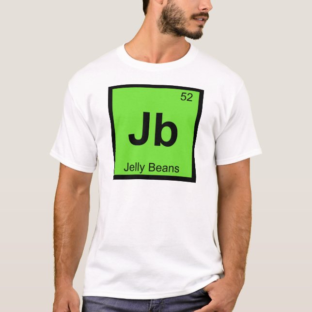 Jb - Jelly Beans Chemistry Periodic Table Symbol T-Shirt (Front)