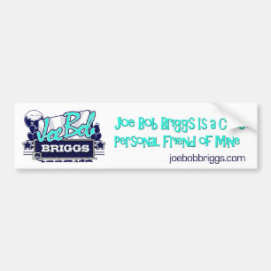 JBB BUMPER STICKER JOE BOB IS A PERSONAL FRIEND OF