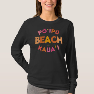 Jcombs Poipu Beach Kauai Hawaii Beach T-Shirt
