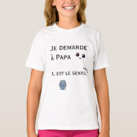 Je demande à Papa - il est le gentil
